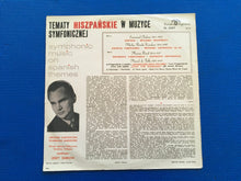 Load image into Gallery viewer, Symphonic Music On Spanish Themes Warsaw National Orchestra Jerzy Semkow Conductor Mono LP Polskie Muza Nagrania XL 0257