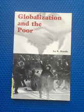 Load image into Gallery viewer, Globalization And The Poor Jay R. Mandle