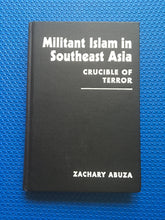Load image into Gallery viewer, Militant Islam In Southeast Asia Crucible Of Terror Zachary Abuza