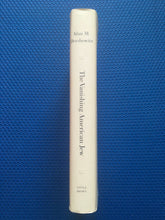 Load image into Gallery viewer, The Vanishing American Jew In Search Of Jewish Identity For The Next Century Alan M. Dershowitz