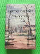 Load image into Gallery viewer, Barton College Our Century William Jerry MacLean