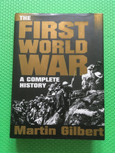 Load image into Gallery viewer, The First World War A Complete History Martin Gilbert