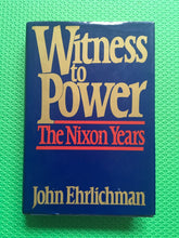 Load image into Gallery viewer, Witness To Power John Ehrlichmann