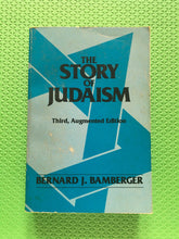 Load image into Gallery viewer, The Story Of Judaism Third Augmented Version Bernard J Bamberger