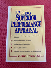 Load image into Gallery viewer, How To Do A Superior Performance Appraisal William S. Swan, PhD With Phillip Margulies Wiley And Sons 1991 0-471-51468-3