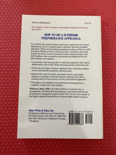 Load image into Gallery viewer, How To Do A Superior Performance Appraisal William S. Swan, PhD With Phillip Margulies Wiley And Sons 1991 0-471-51468-3