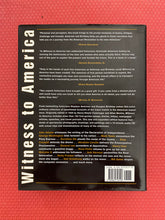 Load image into Gallery viewer, Witness To America An Illustrated Documentary History Of The United States From The Revolution To Today Stephen Ambrose Douglas Brinkley