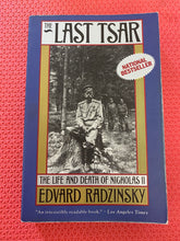 Load image into Gallery viewer, The Last Tsar The Life And Death Of Nicholas II Edvard Radzinsky Anchor Books 0-385-46962-4