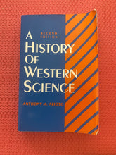 Load image into Gallery viewer, Anthony M. Alioto A History Of Western Science Second Edition Prentice Hall 0-13-388513-5