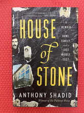 Load image into Gallery viewer, House Of Stone A Memoir Of Home, Family And A Lost Middle East Anthony Shadid Houghton Mifflin Harcourt 078-0-547-13466-6