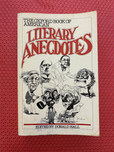 Load image into Gallery viewer, The Oxford Book Of American Literary Anecdotes Edited By Donald Hall 1981 Oxford University Press 0-19-502938-0