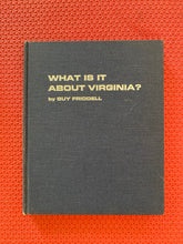 Load image into Gallery viewer, Guy Friddeell What Is It About Virginia? Hardcover The Dietz Press