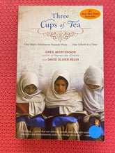 Load image into Gallery viewer, Greg Mortenson David Oliver Relin Three Cups Of Tea Penguin Books 978-0-14-303825-2
