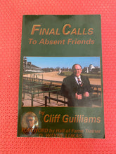 Load image into Gallery viewer, Cliff Guilliams Final Calls To Absent Friends Turner Publishing Company 1-56311-651-0