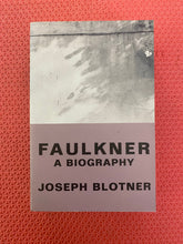 Load image into Gallery viewer, Joseph Blotner William Faulkner A Biography Quality Paperback Book Club