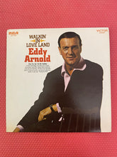Load image into Gallery viewer, Eddy Arnold Walkin' In Love Land Stereo LP RCA Victor LSP-4089