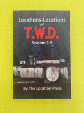 Load image into Gallery viewer, Locations-Locations Of T.W.D. Walking Dead Seasons 1-5 By The Location Press