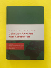 Load image into Gallery viewer, Handbook Of Conflict Analysis And Resolution Edited By Byrne, Sandole, Sandole-Staroste and Senehi Routledge, Taylor And Francis Group 2009