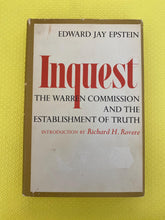 Load image into Gallery viewer, Inquest The Warren Commission And The Establishment Of Truth Edward Jay Epstein Introduction By Richard H. Rovere The Viking Press