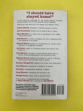 Load image into Gallery viewer, I Should Have Stayed At Home The Worst Trips Of Great Writers Edited By Roger Rapoport And Marguerita Castanera