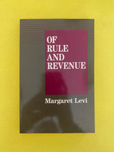 Load image into Gallery viewer, Of Rule And Revenue Margaret Levi University Of California Press