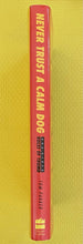 Load image into Gallery viewer, Never Trust A Calm Dog And Other Rules Of Thumb Tom Parker Harper Collins