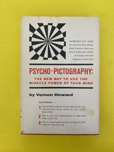 Load image into Gallery viewer, Psycho-Pictography: The New Way To Use The Miracle Power Of Your Mind Vernon Howard Parker Publishing Company