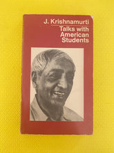 Load image into Gallery viewer, Talks With American Students J. Krishnamurti Shambala Publications 1968