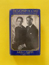 Load image into Gallery viewer, The Woman He Loved The Story Of The Duke & Duchess Of Windsor Ralph G. Martin Simon And Schuster