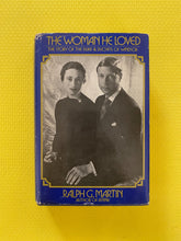 Load image into Gallery viewer, The Woman He Loved The Story Of The Duke & Duchess Of Windsor Ralph G. Martin Simon And Schuster