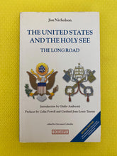 Load image into Gallery viewer, The United States And The Holy See The Long Road Introduction By Giulio Andreotti Preface By Colin Powell And Cardinal Jean-Louis Tauran