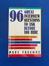Load image into Gallery viewer, 96 Great Interview Questions To Ask Before You Hire Paul Falcone Amacom