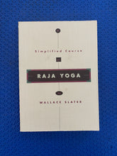 Load image into Gallery viewer, A Simplified Course Of Raja Yoga Wallace Slater Quest Books
