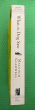 Load image into Gallery viewer, What The Dog Saw And Other Adventures Malcolm Gladwell