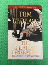 Load image into Gallery viewer, The Greatest Generation Tom Brokaw