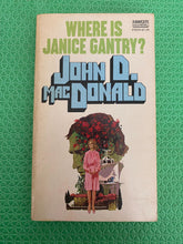 Load image into Gallery viewer, John D. MacDonald Where Is Janice Gantry? Paperback Novel