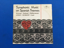 Load image into Gallery viewer, Symphonic Music On Spanish Themes Warsaw National Orchestra Jerzy Semkow Conductor Mono LP Polskie Muza Nagrania XL 0257
