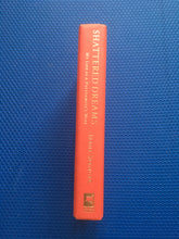 Load image into Gallery viewer, Shattered Dreams My Life As A Polygamist's Wife Irene Spencer
