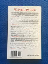 Load image into Gallery viewer, Voltaire's Bastards The Dictatorship Of Reason In The West John Ralston Saul
