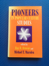 Load image into Gallery viewer, Pioneers In Popular Culture Studies Edited By Ray B. Browne And Michael T. Marsden
