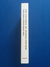 Load image into Gallery viewer, The Cultures Of Globalization Fredric Jameson And Masao Miyoshi, Editors
