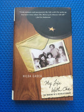 Load image into Gallery viewer, My Life With Che The Making Of A Revolutionary Hilda Gadea
