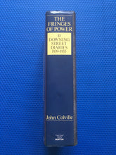 Load image into Gallery viewer, The Fringes Of Power 10 Downing Street Diaries 1939-1955 John Colville
