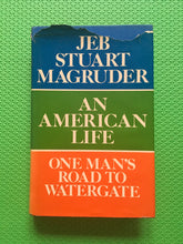 Load image into Gallery viewer, An American Life One Man's Road To Watergate Jeb Stuart Magruder
