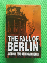 Load image into Gallery viewer, The Fall Of Berlin Anthony Read David Fisher
