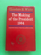 Load image into Gallery viewer, The Making Of The President A History Of American Politics In Action Theodore H. White
