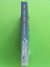 Load image into Gallery viewer, The Clean Tech Revolution Discover The Top Trends, Technologies, And Companies To Watch By Ron Pernick And Clint Wilder
