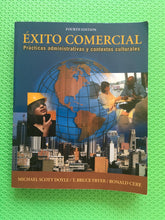 Load image into Gallery viewer, Exito Comercial Practicas Administrativas Y Contextos Culturales Fourth Edition Doyle Fryer Cere
