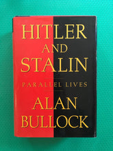 Load image into Gallery viewer, Hitler And Stalin Parallel Lives Alan Bullock
