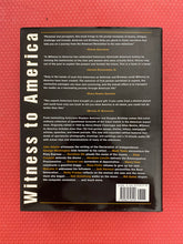 Load image into Gallery viewer, Witness To America An Illustrated Documentary History Of The United States From The Revolution To Today Stephen Ambrose Douglas Brinkley
